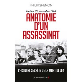 Anatomie d'un assassinat - Dallas, 22 Novembre 1963. Nouvelle édition