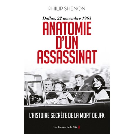 Anatomie d'un assassinat - Dallas, 22 Novembre 1963. Nouvelle édition