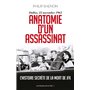 Anatomie d'un assassinat - Dallas, 22 Novembre 1963. Nouvelle édition