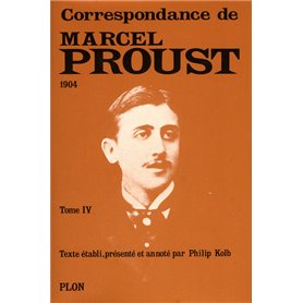 Marcel Proust Correspondance tome 4