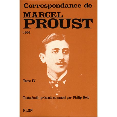 Marcel Proust Correspondance tome 4