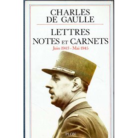 Lettres notes - tome 5 - juin 1943 mai 1945