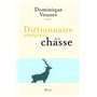 Dictionnaire amoureux de la chasse