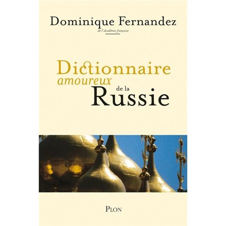 Dictionnaire amoureux de la Russie