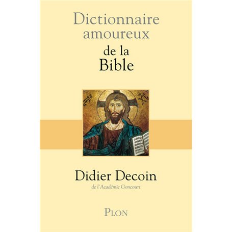 Dictionnaire amoureux de la Bible