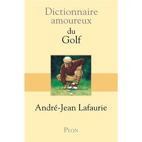 Dictionnaire amoureux du golf