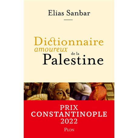 Dictionnaire amoureux de la Palestine