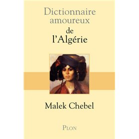 Dictionnaire amoureux de l'Algérie