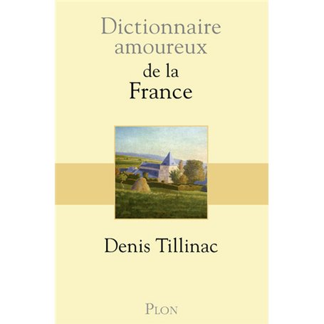 Dictionnaire amoureux de la France