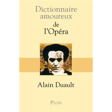 Dictionnaire amoureux de l'Opéra