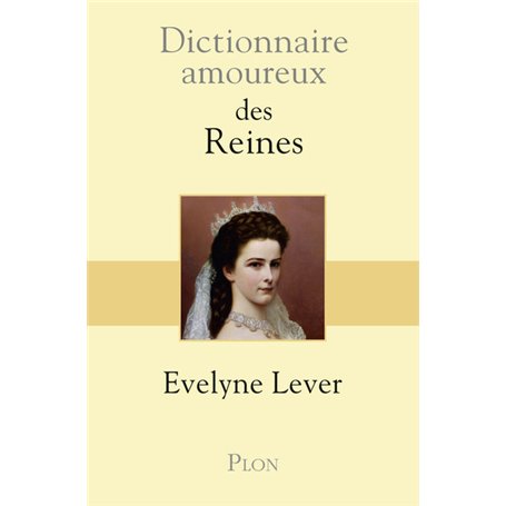 Dictionnaire Amoureux des reines