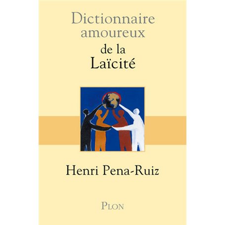 Dictionnaire amoureux de la laïcité