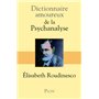 Dictionnaire Amoureux de la psychanalyse