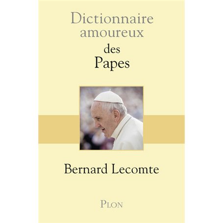 Dictionnaire Amoureux des papes