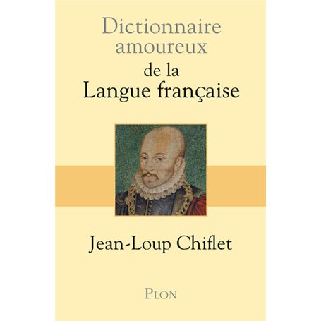 Dicitionnaire Amoureux de la Langue Française