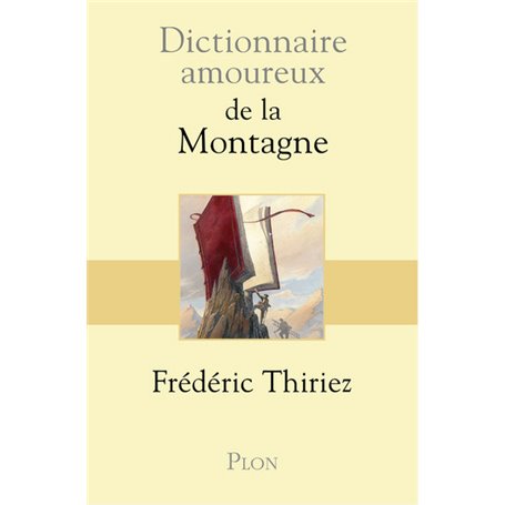 Dictionnaire Amoureux de la Montagne