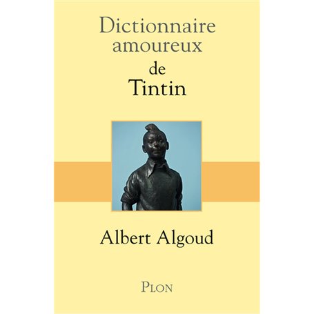 Dictionnaire amoureux de Tintin