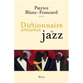 Dictionnaire Amoureux du Jazz