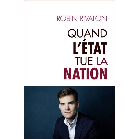 Quand l'Etat tue la Nation