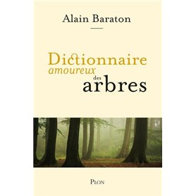 Dictionnaire amoureux des arbres