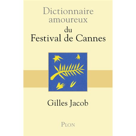 Dictionnaire Amoureux du Festival de Cannes