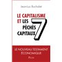 Le capitalisme et les 7 péchés capitaux - Le nouveau testament économique