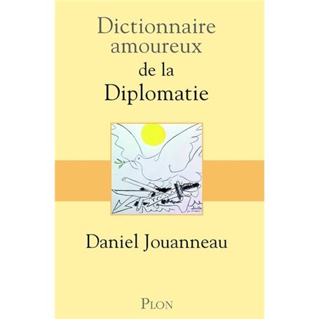 Dictionnaire amoureux de la Diplomatie