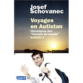 Voyages en Autistan Saison 2 Chroniques des "Carnets du monde"