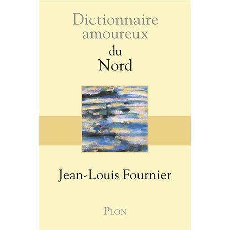 Dictionnaire Amoureux du Nord