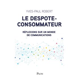 Le despote-consommateur