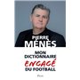 Mon dictionnaire engagé du football