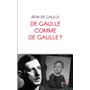 De Gaulle comme de Gaulle ?