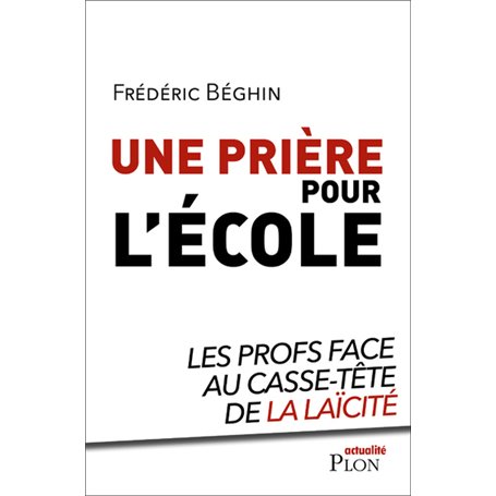 Une prière pour l'école - Les profs face au casse-tête de la laïcité