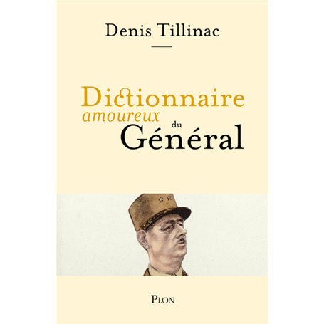 Dictionnaire amoureux du Général