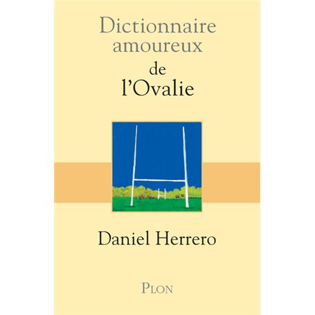 Dictionnaire Amoureux de l'Ovalie