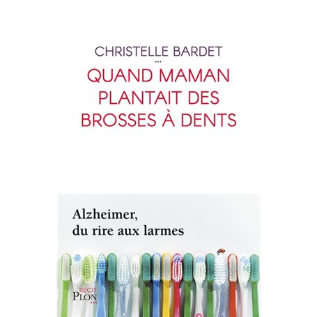 Quand maman plantait des brosses à dents