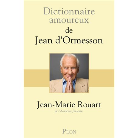 Dictionnaire amoureux de Jean d'Ormesson