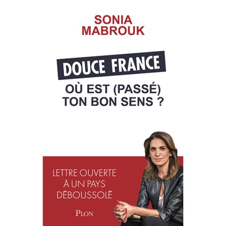 Douce France, où est (passé) ton bon sens ?