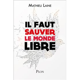 Il faut sauver le monde libre