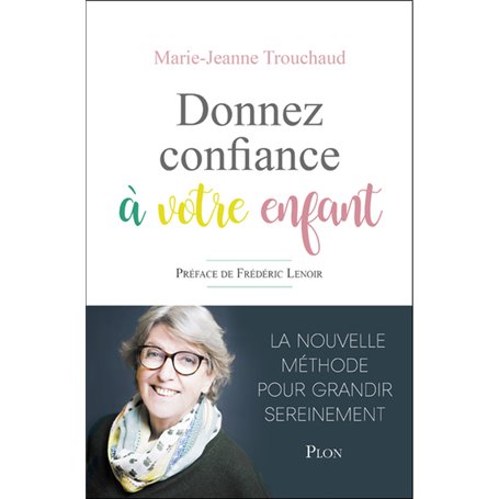 Donnez confiance à votre enfant