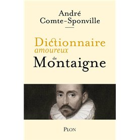 Dictionnaire amoureux de Montaigne