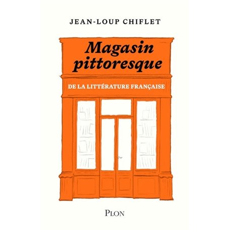 Le magasin pittoresque de la littérature française