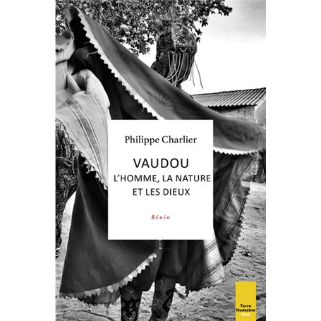 Vaudou - L'homme, la nature et les dieux (Bénin)