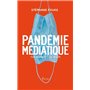 Pandémie médiatique - Com de crise / Crise de com