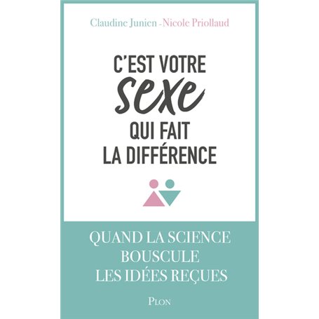 C'est votre sexe qui fait la différence