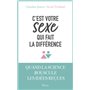 C'est votre sexe qui fait la différence