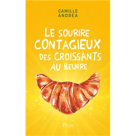 Le sourire contagieux des croissants au beurre