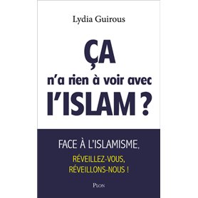 Ça n'a rien à voir avec l'Islam ?