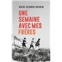 Une semaine avec mes frères