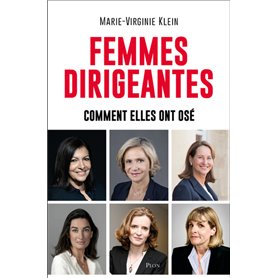 Femmes dirigeantes - Comment elles ont osé